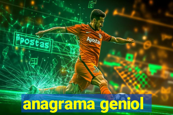 anagrama geniol